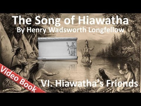 06 - The Song of Hiawatha by Henry Wadsworth Longfellow