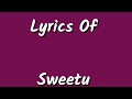 Sweetu Lyrics _ Disco Singh _ Diljit Dosanjh _ Surveen Chawla _Lyricarz