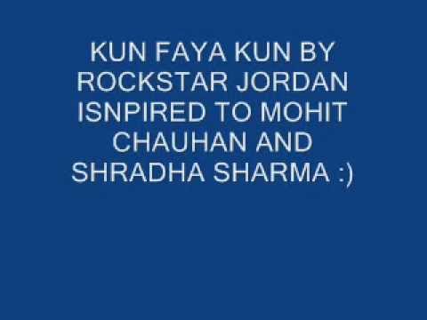 Kun Fayakun Full Song Rockstar Ranbir kapoor by rockstar jordan...