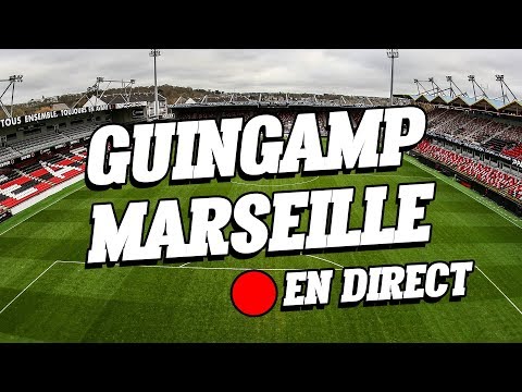 Le live du match Guingamp / Marseille