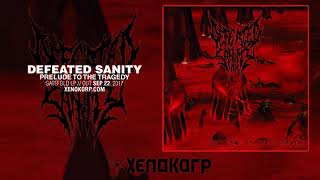 Watch Defeated Sanity Prelude To The Tragedy video