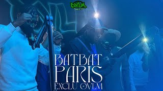 Exclu Ovlm Batbat - Paris .Officiel