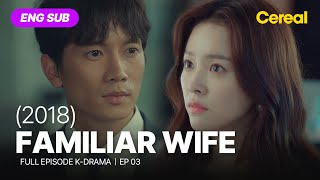 Fullsub Familiar Wife 2018Ep.03Engspa Subbed Kdrama