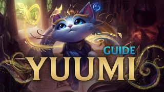 Yuumi Guide By Xpecial Gameplay, Mechanics, Tricks, And Synergies