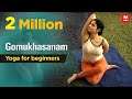 Gomukhasanam | Yoga for beginners by Yamini Sharma | Health Benefits | Manorama Online