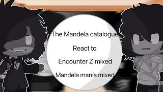 The Mandela Catalogue React To Encounter Z Mixed- Mandela Manía Mixed
