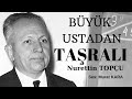 Nurettin Topçu - Taşralı - Türk Edebiyatı Klasikler - Sesli Kitap Dinle