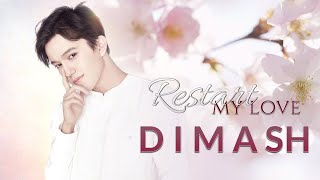 Dimash Kudaibergen - Restart My Love