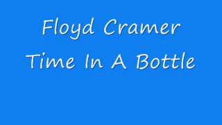 Watch Floyd Cramer Time In A Bottle video