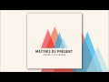 view Maîtres Du Présent