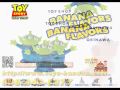 TOY STORY only shop BANANA FLAVORS Radio-CM