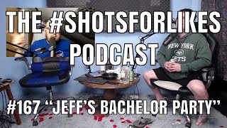 #167 "Jeff's Bachelor Party"
