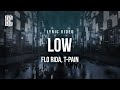 Flo Rida feat. T-Pain - Low | Lyrics