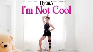 HyunA - 'I'm Not Cool' Lisa Rhee Dance Cover