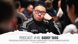 Podcast #49: Danny Tang / Pro Poker Player / Natural 8 Ambassador / Live MTT Earnings $8,400,000