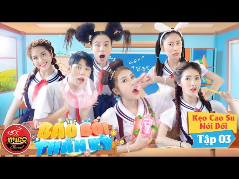 BẢO BỐI THẦN KỲ | Tập 3 : Kẹo Cao Su Nói Dối | Phim Hài Mới Nhất Ghiền Mì Gõ 2020