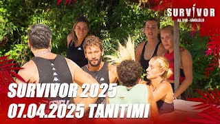 Survivor 2025 07.04.2025 Tanıtımı
