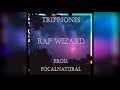 TRIPPJONES - RAP WIZARD (Prod. by FocalNatural)