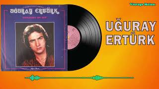 Uğuray Ertürk - Bir Bütünüz Seninle 1978 Plak Kaydı İnternette İlk