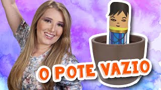 VIAJANDO COM A HISTÓRIA- O POTE VAZIO