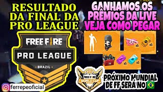 RESULTADO DA FINAL PRO LEAGUE 20/07. MUNDIAL DO FREE FIRE NO RIO. GANHAMOS O LENÇO