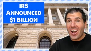 IRS Announced $1 Billion - Time is Running Out to Get it