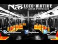 Nas - Loco-Motive feat. Large Professor