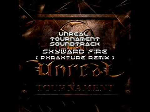 UT Soundtrack - Skyward Fire (Phrakture Remix)