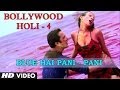 Blue Hai Pani Pani | Bollywood Holi - 4 (Balam Pichkari) | Sandeep Kapoor, Sonia Sharma