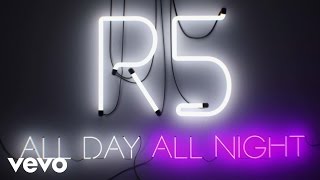 R5 - All Day, All Night: Origins