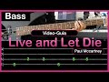 Live and Let Die - Paul Mccartney // Video-Guía + Tabs (Bass Cover) || El Richi!