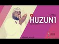 Huzuni   Jaafar Mponda  [Lyrics x alhabib mus'ab]