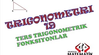 Lys Matematik Trigonometri Konu Anlatımı Ters Trigonometrik Fonksiyonlar