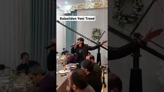 Balaəlidən Yeni Trend