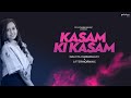Kasam Ki Kasam - Cover | Namita Choudhary x Aftermorning | Log Kehte Hai Pagal | Unplugged |