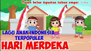 Hari Merdeka Lagu Anak Indonesia