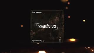 Esat Bargun - Yemin Versiyon 2 (Sıfır Bir Soundtrack Part 2)