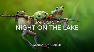 Nature Sounds Relaxing Nature Sound Of Night On The Lake No Music Nature Sounds Relaxing Nature Sound Of Night On The Lake No Music