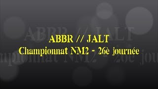Retour sur le match... ABBR // JALT