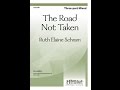 The Road Not Taken (Three-part Mixed) - Ruth Elaine Schram