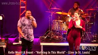 Watch Keke Wyatt Nothing In This World video