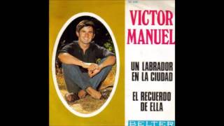 Watch Victor Manuel El Recuerdo De Ella video