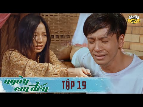 NGÀY EM ĐẾN TẬP 19 - Phim hay 2021 | Hạ Anh, Bạch Công Khanh, Dũng Bino, Cao Minh Đạt, Thân Thúy Hà