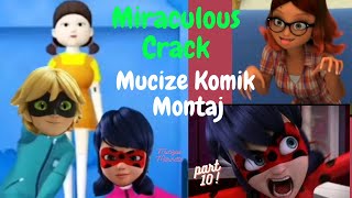 Miraculous Crack - Mucize Uğur Böceği Komik Montaj Part 10