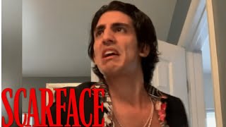 Perfect Scarface Impression.
