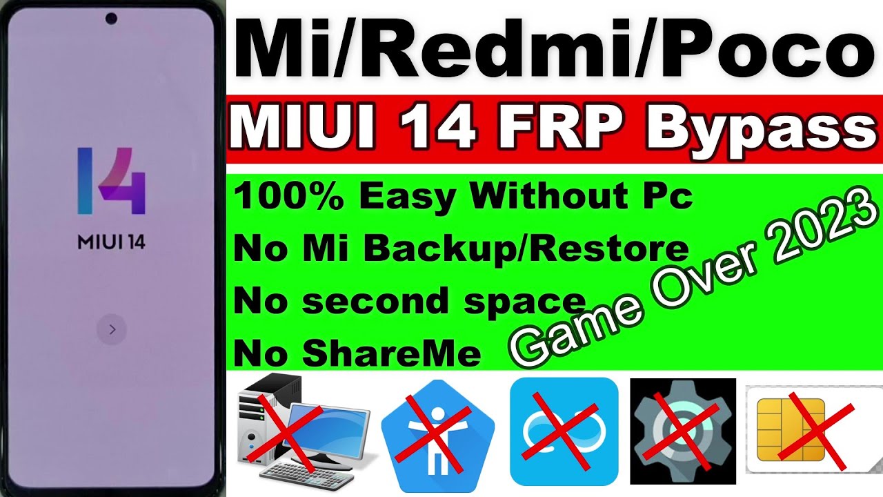 All Mi/Redmi/Poco Devices MIUI 14 FRP Bypass – No Mi All Mi/Redmi/Poco Devices MIUI 14 FRP Bypass – No Mi