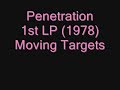 Penetration - Moving Targets full album
