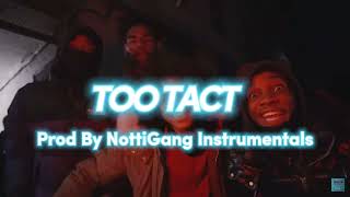 Notti Osama , Dd Osama , Sugarhill Ddot - Too Tact Instrumental