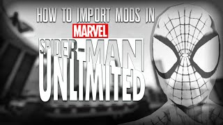 How To Install Mods In Spider-Man Unlimited