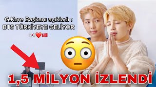 BTS Türkiye geliyor dedi! 1,5 MİLYON İZLENDİ?